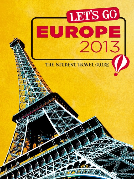 Title details for Let's Go Europe 2013 by Harvard Student Agencies, Inc. - Available